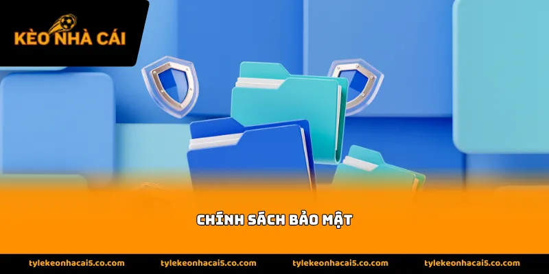 Tầm quan trọng của chính sách bảo mật tại tỷ lệ kèo nhà cái